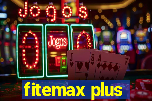 fitemax plus